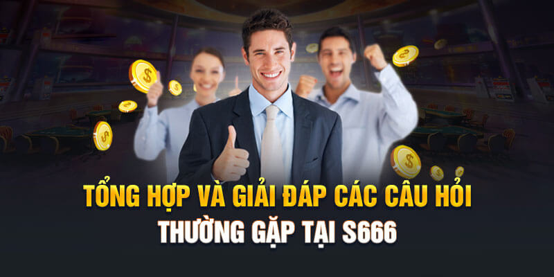 Cacsc câu hỏi thường gặp S66